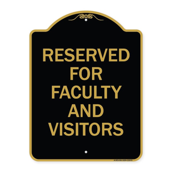 School Parking Reserved for Faculty & Visitors, Black & Gold Alum, 18" x 24", BG-1824-22970